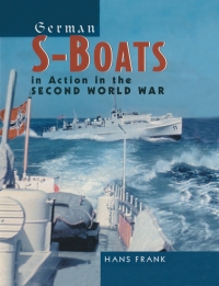 表紙画像: German S-Boats in Action in the Second World War 9781844157167