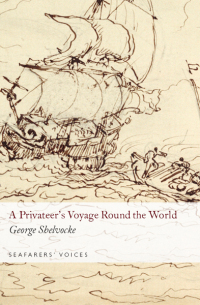 صورة الغلاف: A Privateer's Voyage Round the World 9781848320666