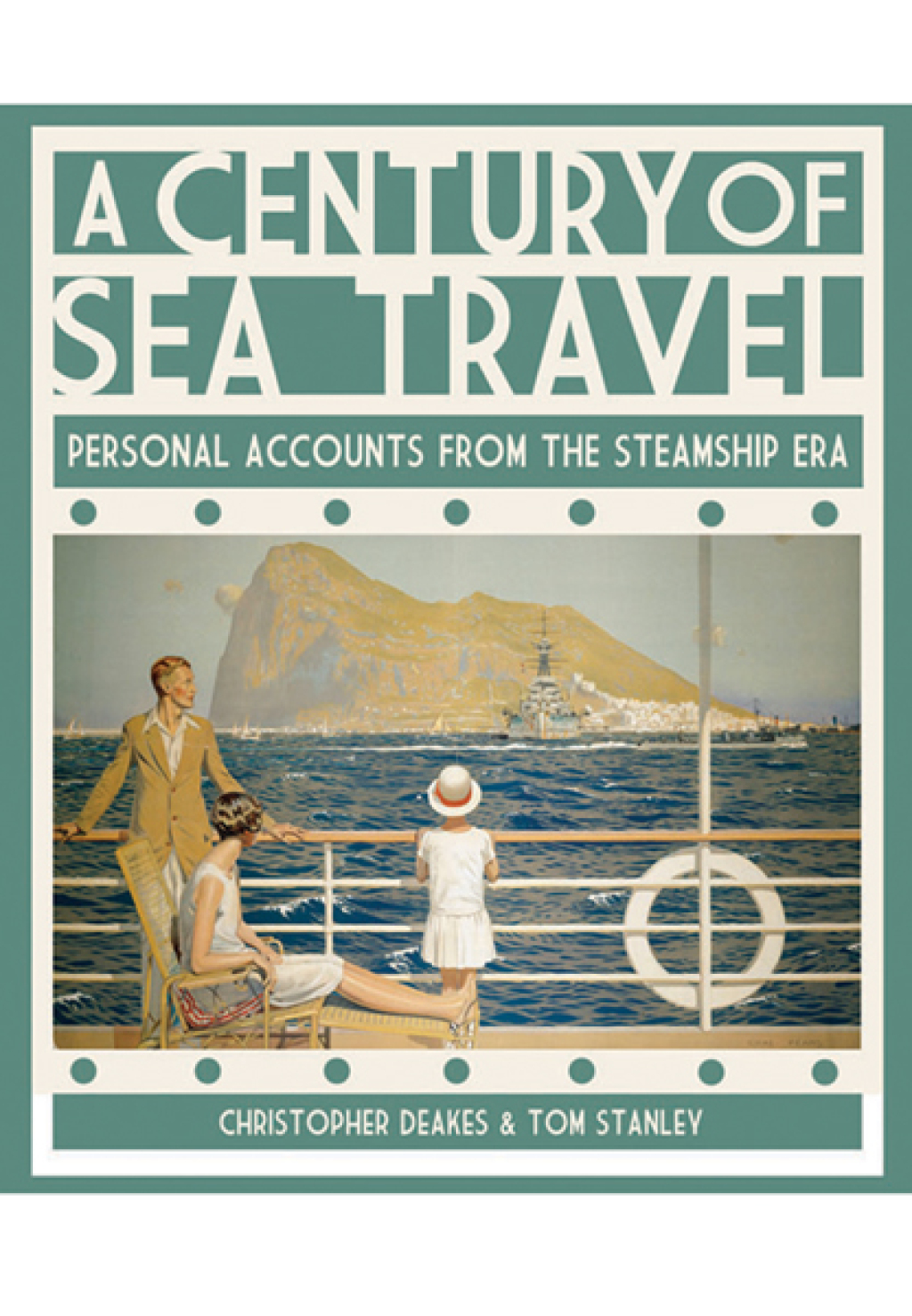 A Century of Sea Travel Personal Accounts from the Steamship Era