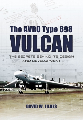 Cover image: The Avro Type 698 Vulcan 9781848842847