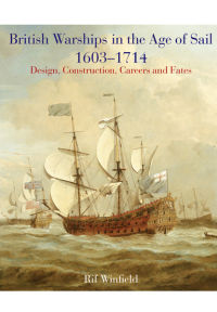صورة الغلاف: British Warships in the Age of Sail, 1603–1714 9781848320406
