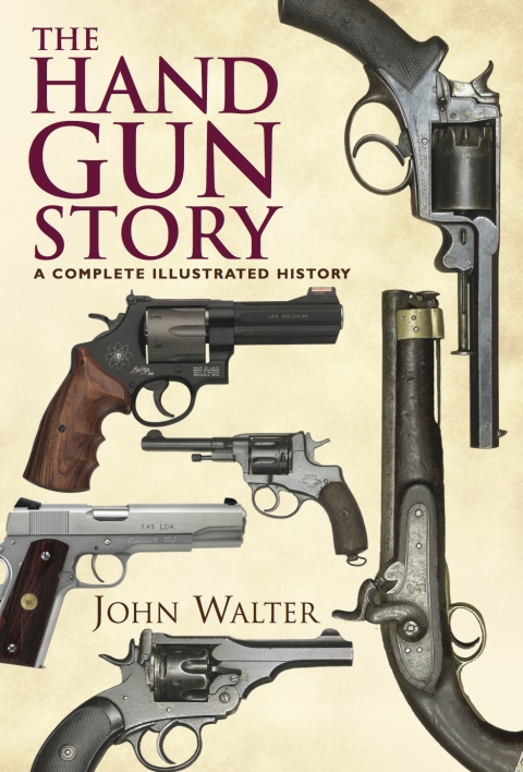 The Hand Gun Story: A Complete Illustrated History - FULL INSTANT DOWNLOAD | PDF DOCX EPUB