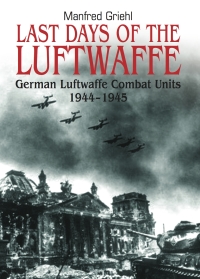 Cover image: Last Days of the Luftwaffe 9781848325111
