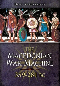 Imagen de portada: The Macedonian War Machine, 359–281 BC 9781848846180