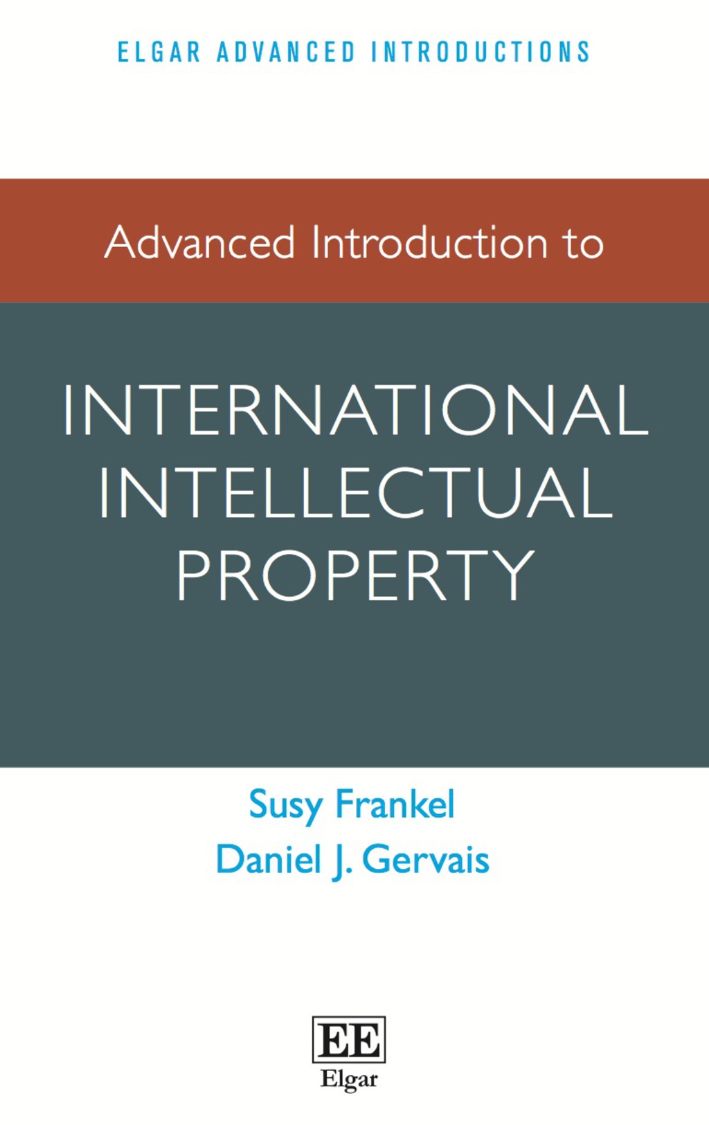 Advanced Introduction to International Intellectual Property 1st Edition