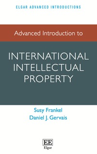 表紙画像: Advanced Introduction to International Intellectual Property 1st edition 9781783470495
