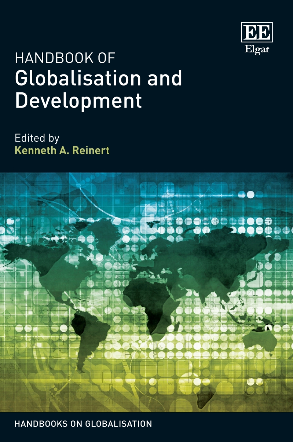 Handbook of Globalisation and Development 1st Edition