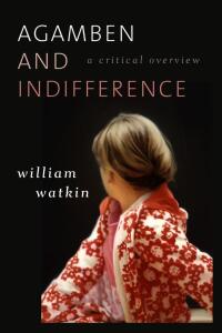 Cover image: Agamben and Indifference 1st edition 9781783480074