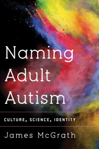 Cover image: Naming Adult Autism 1st edition 9781783480418