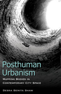 Cover image: Posthuman Urbanism 1st edition 9781783480791