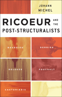 Imagen de portada: Ricoeur and the Post-Structuralists 1st edition 9781783480944