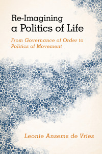 Cover image: Re-Imagining a Politics of Life 1st edition 9781783481002