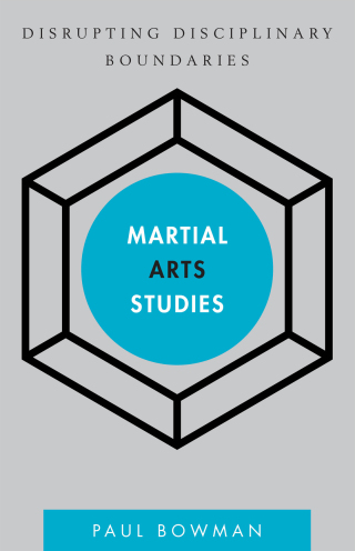 Cover image: Martial Arts Studies 1st edition 9781783481279