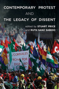 Cover image: Contemporary Protest and the Legacy of Dissent 1st edition 9781783481767