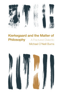 Cover image: Kierkegaard and the Matter of Philosophy 1st edition 9781783482030