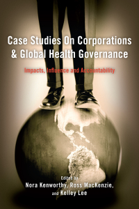 صورة الغلاف: Case Studies on Corporations and Global Health Governance 1st edition 9781783483563