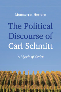 Cover image: The Political Discourse of Carl Schmitt 1st edition 9781783484546