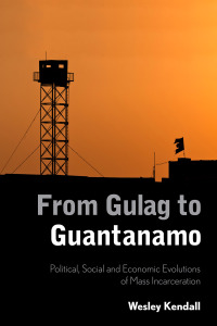 Cover image: From Gulag to Guantanamo 1st edition 9781783484690