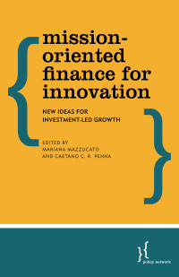 Cover image: Mission-Oriented Finance for Innovation 1st edition 9781783484959