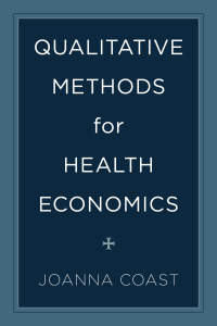 Cover image: Qualitative Methods for Health Economics 1st edition 9781783485611