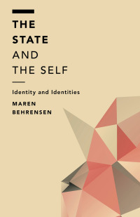 Cover image: The State and the Self 1st edition 9781783485796