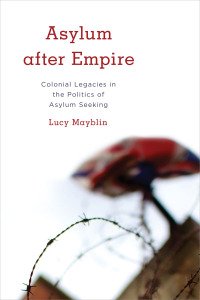 Cover image: Asylum after Empire 1st edition 9781783486151