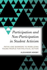 صورة الغلاف: Participation and Non-Participation in Student Activism 1st edition 9781783486946