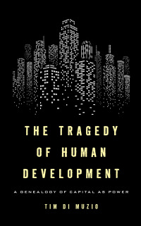 Omslagafbeelding: The Tragedy of Human Development 1st edition 9781783487141