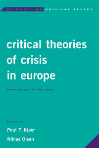 Imagen de portada: Critical Theories of Crisis in Europe 1st edition 9781783487462