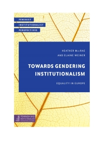 Omslagafbeelding: Towards Gendering Institutionalism 1st edition 9781783489978