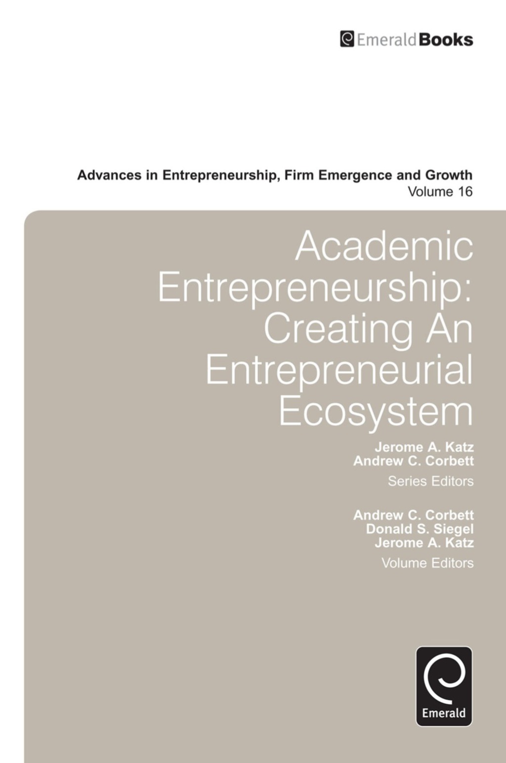 Academic Entrepreneurship Creating an Entrepreneurial Ecosystem