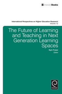 表紙画像: The Future of Learning and Teaching in Next Generation Learning Spaces 9781783509867