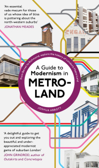 Cover image: A Guide to Modernism in Metro-Land 9781783528561