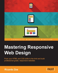 Immagine di copertina: Mastering Responsive Web Design 1st edition 9781783550234