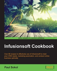 Immagine di copertina: Infusionsoft Cookbook 1st edition 9781783550890