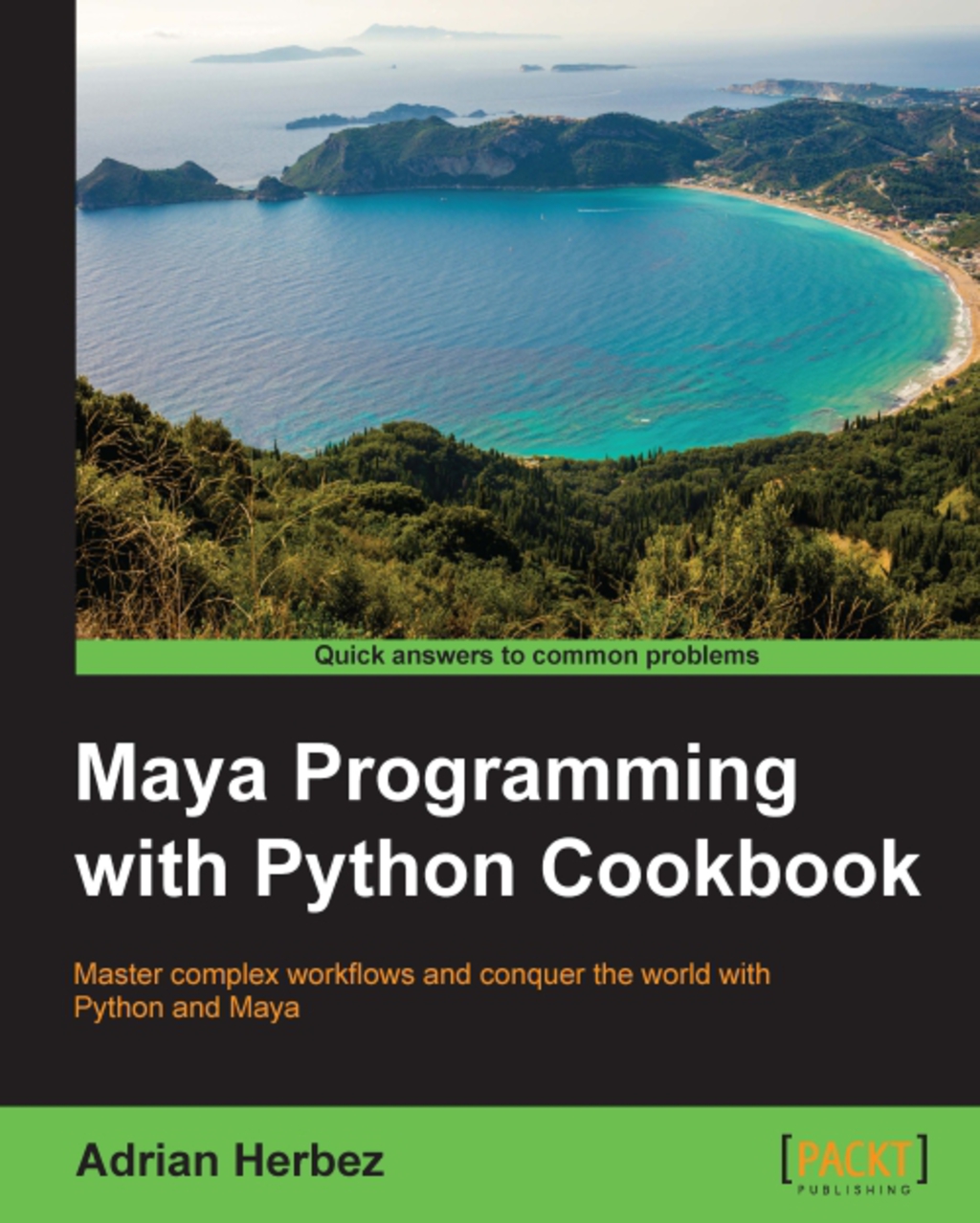 Maya Programming with Python Cookbook - 1st Edition (eBook)