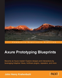 Cover image: Axure Prototyping Blueprints 1st edition 9781783551972