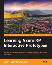 Cover image: Learning Axure RP Interactive Prototypes 1st edition 9781783552054