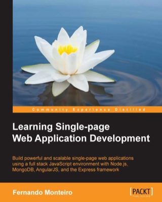 Cover image: Learning Single-page Web Application Development 1st edition 9781783552092