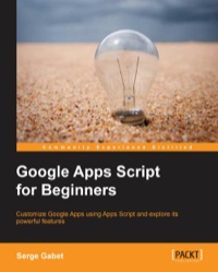 表紙画像: Google Apps Script for Beginners 1st edition 9781783552177