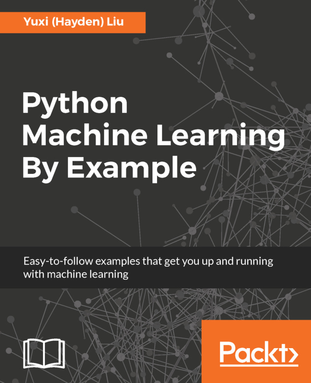 Python Machine Learning By Example - 1st Edition (eBook)