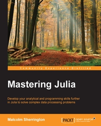 表紙画像: Mastering Julia 1st edition 9781783553310