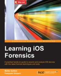 Cover image: Learning iOS Forensics 1st edition 9781783553518