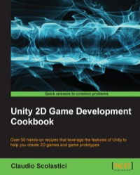 Cover image: Unity 2D Game Development Cookbook 1st edition 9781783553594