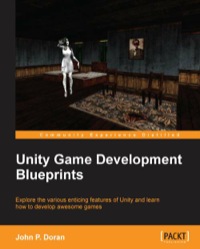 Cover image: Unity Game Development Blueprints 1st edition 9781783553655