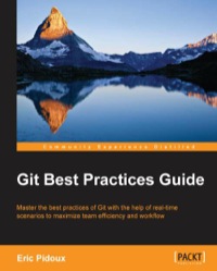 Titelbild: Git Best Practices Guide 1st edition 9781783553730