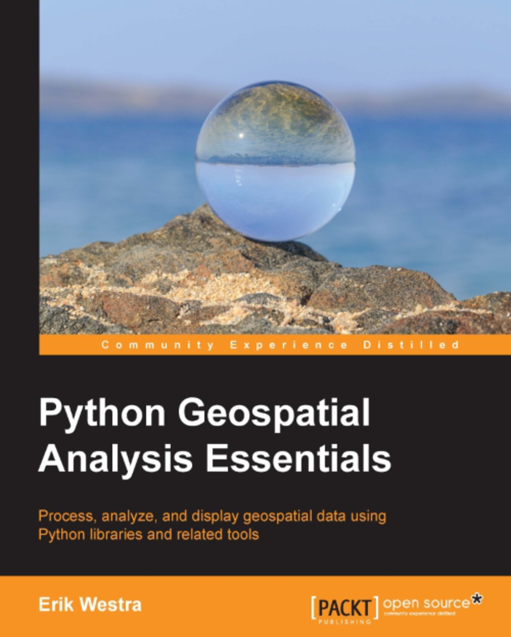 Python GeoSpatial Analysis Essentials - 1st Edition (eBook)