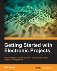 表紙画像: Getting Started with Electronic Projects 1st edition 9781783554515