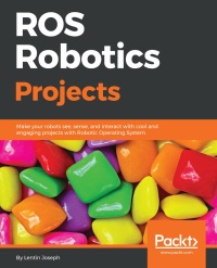 Omslagafbeelding: ROS Robotics Projects 1st edition 9781783554713