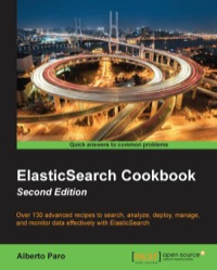 Cover image: ElasticSearch Cookbook - Second Edition 1st edition 9781783554836